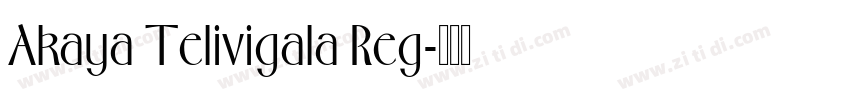 Akaya Telivigala Reg字体转换
